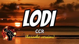 LODI - CCR (karaoke version)
