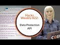 Hacks Weekly #22: CQURE’s Discovery in Data Protection API