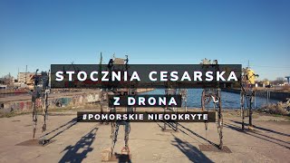 Stocznia z drona | Szlak Stoczni Cesarskiej | TOP Atrakcje Gdańska na weekend #PomorskieNieodkryte