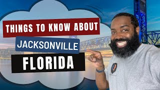 Things to know about Jacksonville Florida