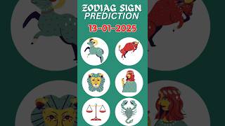 Zodiac Signs Prediction For 13-01-2025 | Zodiac Short Daily | #zodiac #zodiacsigns