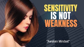 The Truth About Sensitivity | Why Feeling Deeply Is a Hidden Strength