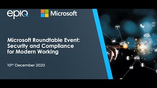 Microsoft Roundtable Event: Security and Compliance for Modern Working