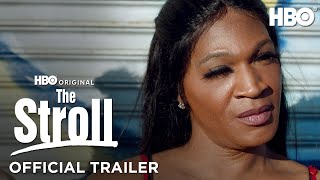 The Stroll |  Trailer | HBO