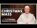 The Solemnity of the Nativity of the Lord, Christmas Mass | December 25, 2022