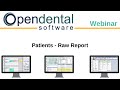 Open Dental Webinar - Patients Raw Report