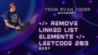Remove Linked List Elements LeetCode 203 JavaScript O(N) solution. GitHub repo below.