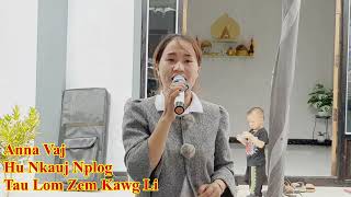 Anna Vaj hu nkauj nplog ສຽງຮ້ອງສົດ 18/02/2022