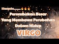 🔥Virgo🔥Menyala...... Perombakan Besar Yang Membawa Perubahan Dalam Hidup.