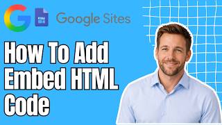 How to Add an Embed HTML Code on Google Sites Full Tutorial 2026