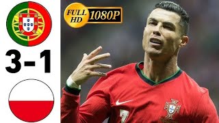 Portugal vs Polandia | 3-1 | Highlight \u0026 All GOALS Cristiano Goal 2024 HD