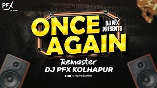 Once Again - Pista C | Remaster - DJ PFX Kolhapur | Kolhapuri Trance #Unreleased