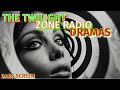 Want a SPOOKY Night In? Get 12 Hours of TWILIGHT ZONE Radio Dramas!