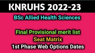 #KNRUHS BSc Allied Health Sciences Web Options dates,Seat matrix \u0026 Final Provisional merit list