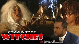 Community Of Witches - Nigerian Movie