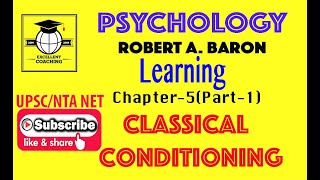 #Psychology|#RobertABaron||#Learning||#ClassicalConditioning||#Chap5||#Part1