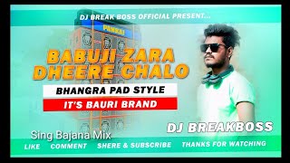 Babuji Zara Dheere Chalo !! Sing Banana Mix @duggukitech #RemixWorldNo.1