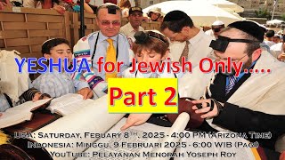 YESHUA for Jewish only Part 2