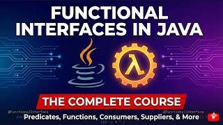 Functional Interfaces in Java | The Complete Guide to Java Functional Interfaces with Examples