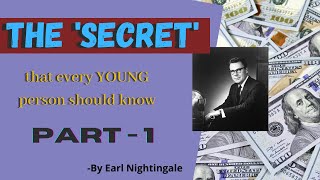 THE DIRECT LINE- By Earl Nightingale- Part 1 (Secret about LIFE)/ The Strangest Secret