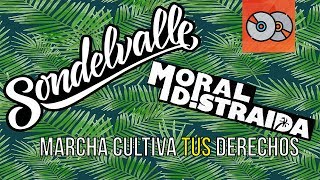 Moral Distraída y Sondelvalle en Cultiva tus Derechos - Discorayado.cl