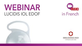 Webinaire - Lucidis EDOF IOL