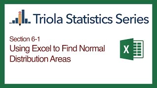 Excel Section 6-1: Using Excel to Find Normal Distribution Areas