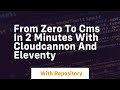From zero to cms in 2 minutes with cloudcannon and eleventy