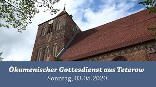 Ökumenischer Gottesdienst aus Teterow (03.05.2020)