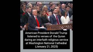 Donald Trump Listens to Quran at Inaugural Service