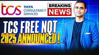 🔥TCS Biggest Hiring Announced |  Free NQT 2025 Announced | TCS Hiring🔥