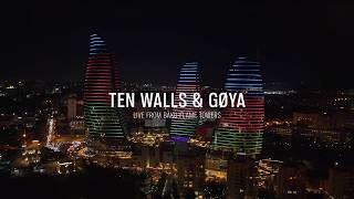 Ten Walls & GรYA - Live from Baku Flame Towers