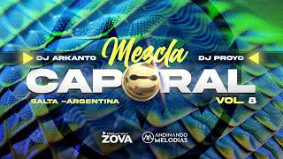 DJ ARKANTO FT. DJ PROYO - Mezcla caporal vol. 8 | CAPORAL 2024