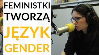 Doleśniak-Harczuk o języku gender: Konserwatywna feministka z Niemiec chce się pozbyć rodzajników!