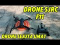 DRONE UNTUK PEMULA | SJRC F11 MURAH BERKUALITAS