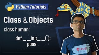 Python Tutorial - 17. Class and Objects