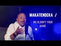 Vimby Vee - Makatendeka (We Glorify Your name ) #worship