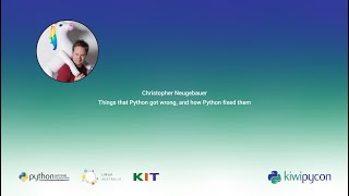 Things that Python got wrong, and how Python fixed them by Chrisopher Neugebauer