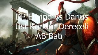 DP Elwind vs Darius Üst Koridor Dereceli AB Batı