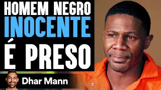 Homem Negro Inocente é Preso, O Final é Chocante | Dhar Mann