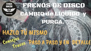 🔧CAMBIO Y PURGA LIQUIDO FRENOS DELANTEROS MOTO 2019 🧰 FACIL ⚙ PASO A PASO 🔩 MV#10