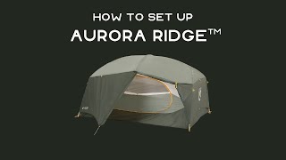 NEMO オーロラリッジ 設営方法｜How to Set Up Aurora™ Ridge