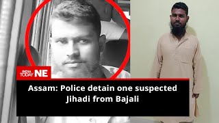 Assam: Police detain one suspected Jihadi from Bajali