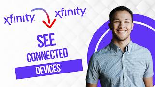 How To See Connected Devices on Xfinity (Best Method)