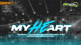 DJ MY HEART TRAP X MBEROT PARTY SPESIAL COLABORATION MH PROJECT FT ALDIHANDZ REVOLUTION❗