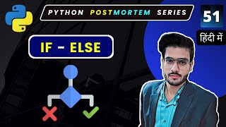 IF ELSE Statement in Python | IF Else Python | Python Full Course in Hindi #51