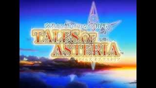 TALES OF ASTERIA（テイルズオブアスタリア）「光と闇の救世主編」OP