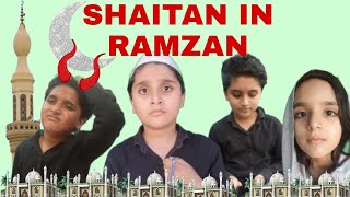 SHAITAN IN RAMZAN AND TYPES OF PEOPLE IN RAMZAN by Ayan Khan Omer and Aroush | Ayan Khan Vlogs