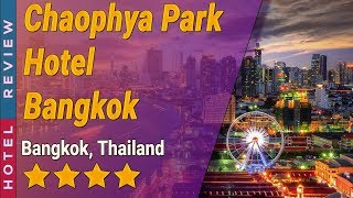 Chaophya Park Hotel Bangkok hotel review | Hotels in Bangkok | Thailand Hotels