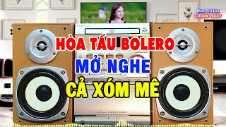 Nhạc Test Loa Chuẩn Nhất - Siêu Phẩm Nhạc Không Lời Bolero - Mở Nhạc Này Cả Xóm Mê Organ Anh Quân